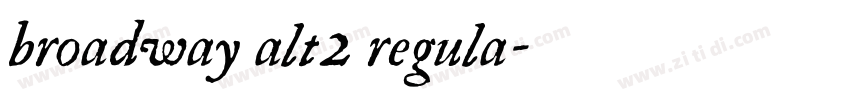 broadway alt2 regula字体转换